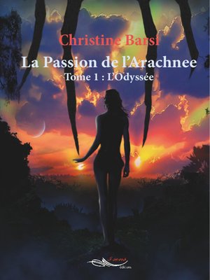 cover image of La passion de l'arachnée--Tome 1